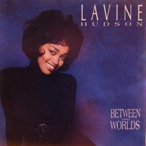 Album  Cover Lavine Hudson - Between Two Worlds on TEN Records from 1991