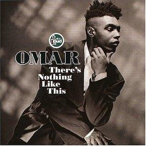 Front Cover Album Omar - There's Nothing Like This Front Cover Album Omar - There's Nothing Like This