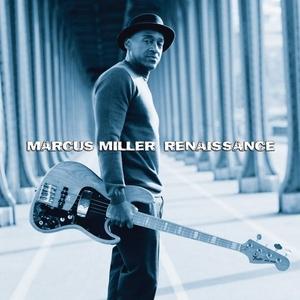 Album  Cover Marcus Miller - Renaissance on CONCORD Records from 2012