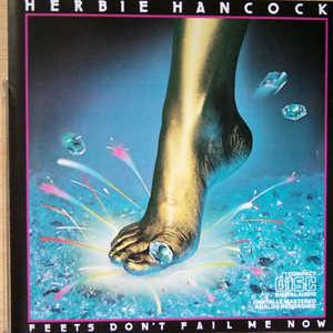 Front Cover Album Herbie Hancock - Feets Don't Fail Me Now