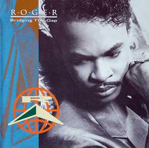 Album  Cover Roger Troutman - Bridging The Gap on REPRISE Records from 1991