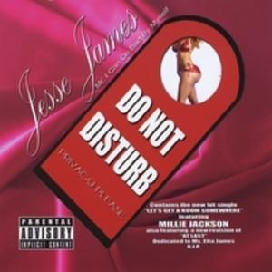 Album  Cover Jesse James - Do Not Disturb on JESSE JAMES / GUNSMOKE Records from 2012