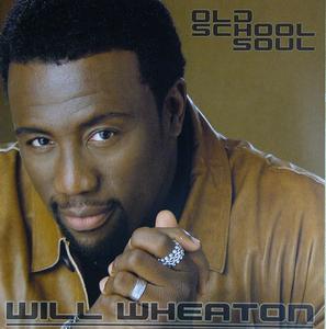 Album  Cover Will Wheaton - Old School Soul on PLATINUM BASS Records from 2005