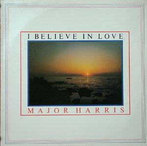 Front Cover Album Major Harris - I Believe In Love