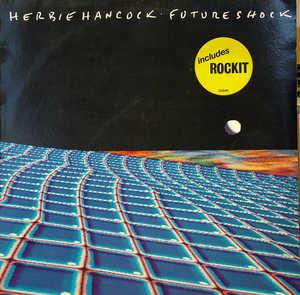 Album  Cover Herbie Hancock - Future Shock on CBS Records from 1983