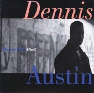Front Cover Album Dennis Austin - Do You Know Him