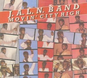 Front Cover Album J.a.l.n. Band - Movin' City High Front Cover Album J.a.l.n. Band - Movin' City High