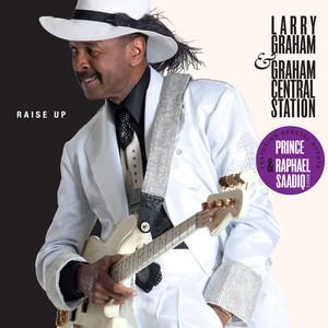 Front Cover Album Larry Graham And Graham Central Station - Raise Up