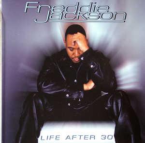 Album  Cover Freddie Jackson - Life After 30 on NEROS Records from 1999