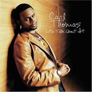 Album  Cover Carl Thomas - Let's Talk About It on BAD BOY Records from 2004