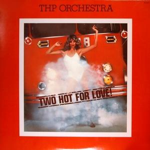 Album  Cover Thp Orchestra - Two Hot For Love on BUTTERFLY  (7), BUTTERFLY  (7) Records from 1977