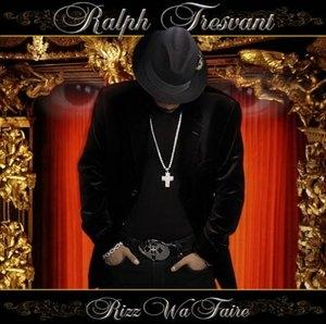 Album  Cover Ralph Tresvant - Rizz Wa Faire on XZAULT Records from 2006