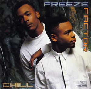 Album  Cover Freeze Factor - Chill on EPIC Records from 1989