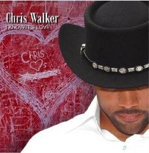 Front Cover Album Chris Walker - I Know It's Love
