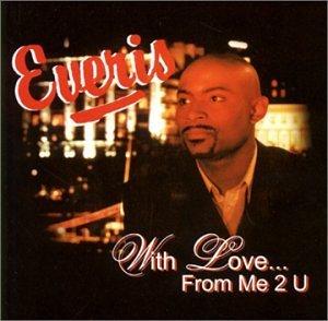 Front Cover Album Everis - With Love .... Form Me 2 U Front Cover Album Everis - With Love .... Form Me 2 U