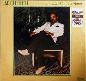 Album  Cover Archie Bell - I Never Had It So Good on BECKET Records from 1981