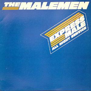 Album  Cover The Malemen - Express Male All Night Service on CAPITOL Records from 1984