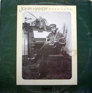 Front Cover Album John Handy - Hard Work
