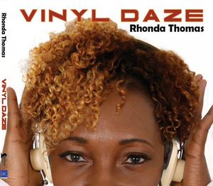 Album  Cover Rhonda Thomas - Vinyl Daze on ATLANTA/ROPEADOPE  Records from 2014