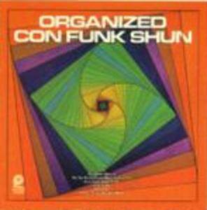 Front Cover Album Con Funk Shun - Organized Front Cover Album Con Funk Shun - Organized