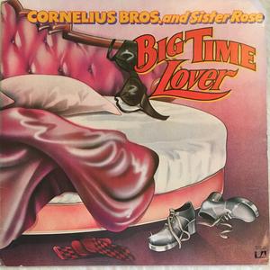 Album  Cover Cornelius Brothers & Sister Rose - Big Time Lover on UNITED ARTISTS Records from 1973