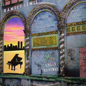 Album  Cover Ramsey Lewis - Urban Renewal on COLUMBIA Records from 1989