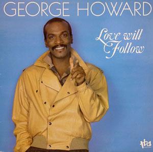 Album  Cover George Howard - Love Will Follow on TBA Records from 1986