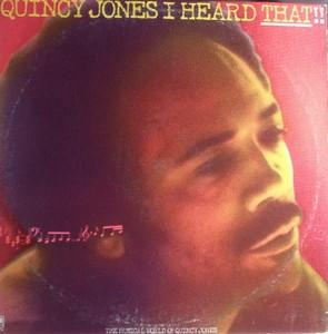 Album  Cover Quincy Jones - I Heard That! on A&M Records from 1976