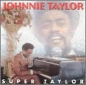 Album  Cover Johnnie Taylor - Super Taylor on STAX Records from 1974