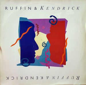 Album  Cover Ruffin & Kendrick - Ruffin & Kendrick on RCA Records from 1987