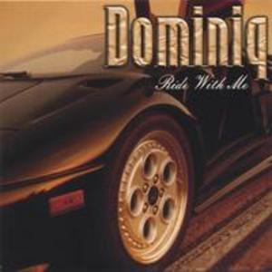 Album  Cover Dominiq - Ride With Me on IMG Records from 2004