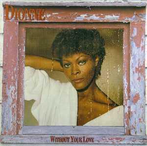 Album  Cover Dionne Warwick - Without Your Love on ARISTA Records from 1985