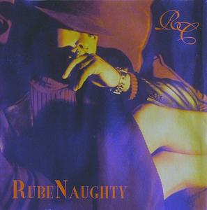 Album  Cover Rc (ruben Cruz) - Rube Naughty on 1ST AMG Records from 2002