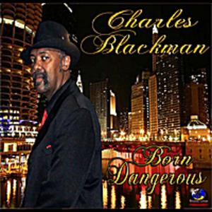 Front Cover Album Charles Blackman - Born Dangerous