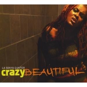 Album  Cover Lasonya Gunter - Crazy Beautiful on A BLAKDOL Records from 2008