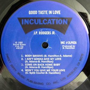 Album  Cover J.p. Rodgers Jr. - Good Taste In Love on INCULCATION Records from 1982