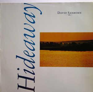 Album  Cover David Sanborn - Hideaway on WARNER BROS. Records from 1979