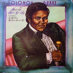 Front Cover Album Solomon Burke - Music To Make Love By Front Cover Album Solomon Burke - Music To Make Love By