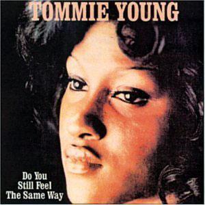 Album  Cover Tommie Young - Do You Still Feel The Same Way on SOUL POWER Records from 1973