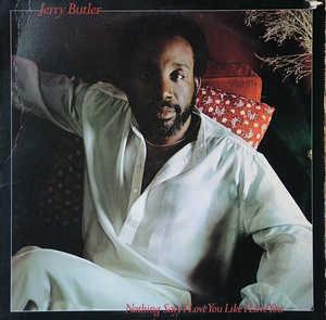 Front Cover Album Jerry Butler - Nothing Says I Love You Like I Love You