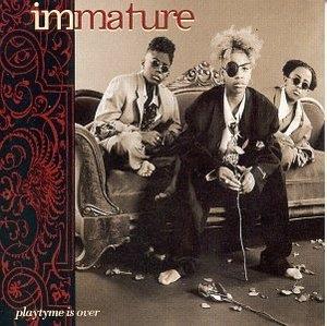 Album  Cover Immature - Playtyme Is Over on MCA Records from 1994