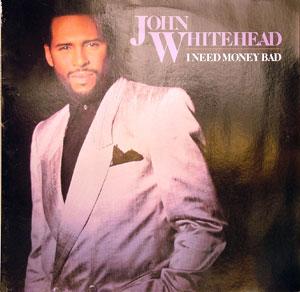 Front Cover Album John Whitehead - I Need Money Bad Front Cover Album John Whitehead - I Need Money Bad