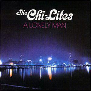Front Cover Album The Chi-lites - A Lonely Man Front Cover Album The Chi-lites - A Lonely Man