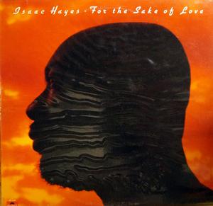 Front Cover Album Isaac Hayes - For The Sake Of Love Front Cover Album Isaac Hayes - For The Sake Of Love