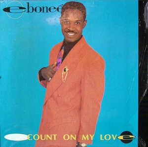 Album  Cover Eboneé - Count On My Love on ECHO Records from 1992