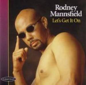 Album  Cover Rodney Mannsfield - Let's Get It On on EXPANSION Records from 1996