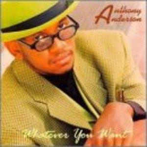 Front Cover Album Anthony Anderson - Whatever You Want