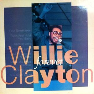 Album  Cover Willie Clayton - Forever on P-VINE Records from 1988