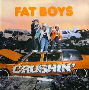 Album  Cover Fat Boys - Crushin' on POLYDOR Records from 1987