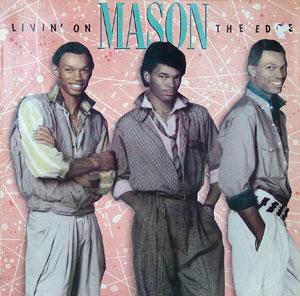 Album  Cover Mason - Livin' On The Edge on ELEKTRA Records from 1987